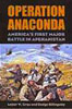 Operation Anaconda: America’s First Major Battle in Afghanistan Cover