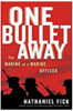 One Bullet Away: The Making of a Marine Officer Cover