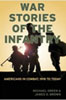 War Stories of the Infantry: Americans in Combat, 1918 to Today Cover