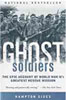 Ghost soldiers : the epic account of World War II's greatest rescue mission Cover