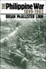 The Philippine War, 1899-1902 by Brian McCallister Linn