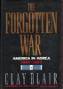 The Forgotten War: America in Korea, 1950-1953 by Clay Blair Jr. 